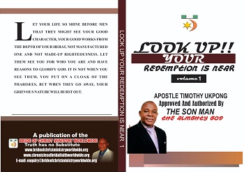 LOOK UP YOUR REDEMPTION IS NEAR VOL 1